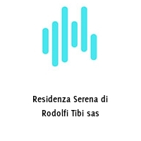 Residenza Serena di Rodolfi Tibi sas