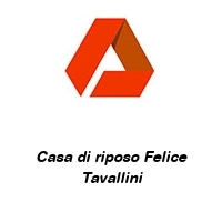 Logo Casa di riposo Felice Tavallini