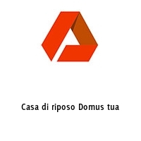 Logo Casa di riposo Domus tua