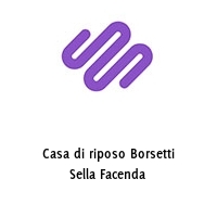 Logo Casa di riposo Borsetti Sella Facenda