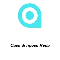 Casa di riposo Reda