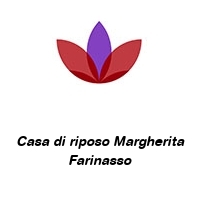 Logo Casa di riposo Margherita Farinasso