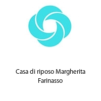 Casa di riposo Margherita Farinasso