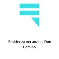 Residenza per anziani Don Comino