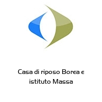 Logo Casa di riposo Borea e istituto Massa