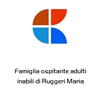 Logo Famiglia ospitante adulti inabili di Ruggeri Maria