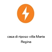 Logo casa di riposo villa Maria Regina