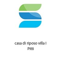 casa di riposo villa I Pitti