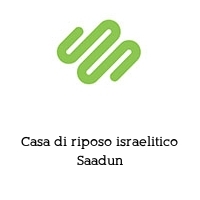 Logo Casa di riposo israelitico Saadun
