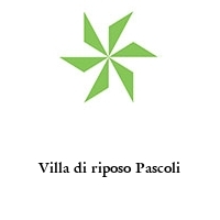 Logo Villa di riposo Pascoli