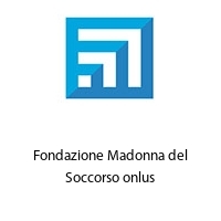 Logo Fondazione Madonna del Soccorso onlus