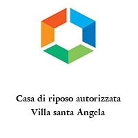 Logo Casa di riposo autorizzata Villa santa Angela