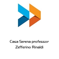 Logo Casa Serena professor Zefferino Rinaldi