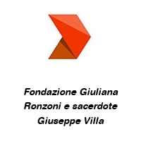 Logo Fondazione Giuliana Ronzoni e sacerdote Giuseppe Villa