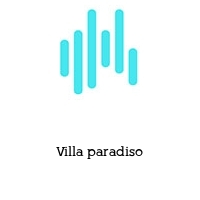 Villa paradiso