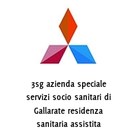 3sg azienda speciale servizi socio sanitari di Gallarate residenza sanitaria assistita