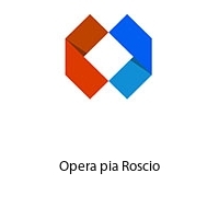 Opera pia Roscio