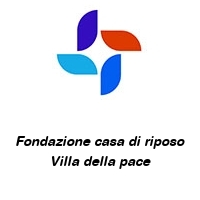Logo Fondazione casa di riposo Villa della pace