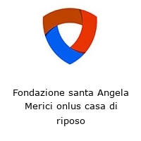 Logo Fondazione santa Angela Merici onlus casa di riposo