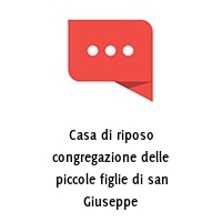 Logo Casa di riposo congregazione delle piccole figlie di san Giuseppe