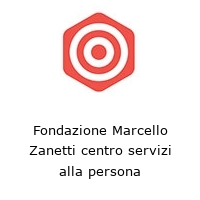 Logo Fondazione Marcello Zanetti centro servizi alla persona