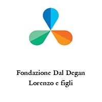 Logo Fondazione Dal Degan Lorenzo e figli