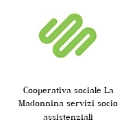 Logo Cooperativa sociale La Madonnina servizi socio assistenziali