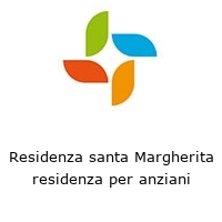 Residenza santa Margherita residenza per anziani