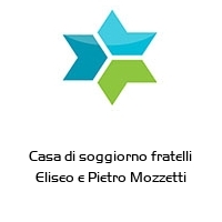 Logo Casa di soggiorno fratelli Eliseo e Pietro Mozzetti