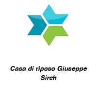 Logo Casa di riposo Giuseppe Sirch