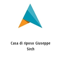 Logo Casa di riposo Giuseppe Sirch