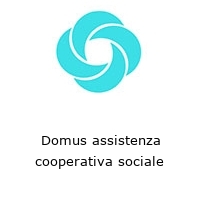 Domus assistenza cooperativa sociale