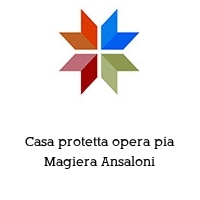 Logo Casa protetta opera pia Magiera Ansaloni