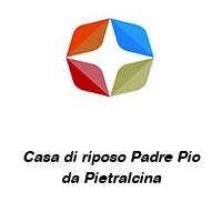 Logo Casa di riposo Padre Pio da Pietralcina