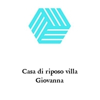 Logo Casa di riposo villa Giovanna