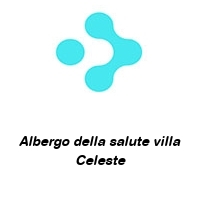 Logo Albergo della salute villa Celeste