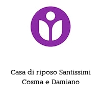 Logo Casa di riposo Santissimi Cosma e Damiano