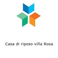 Casa di riposo villa Rosa