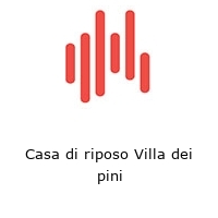 Logo Casa di riposo Villa dei pini