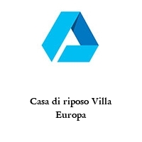 Logo Casa di riposo Villa Europa