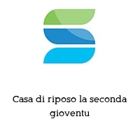 Casa di riposo la seconda gioventu