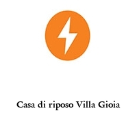 Logo Casa di riposo Villa Gioia