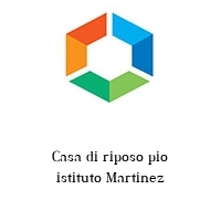 Logo Casa di riposo pio istituto Martinez