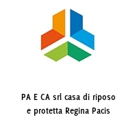 Logo PA E CA srl casa di riposo e protetta Regina Pacis