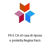 Logo PA E CA srl casa di riposo e protetta Regina Pacis