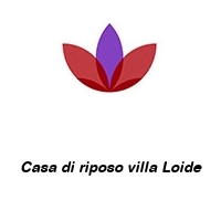 Logo Casa di riposo villa Loide