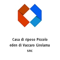 Logo Casa di riposo Piccolo eden di Vaccaro Girolama snc