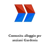 comunita alloggio per anziani gardenia