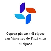 Oopera pia casa di riposo san Vincenzo de Paoli casa di riposo