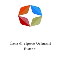 Logo Casa di riposo Grimani Buttari